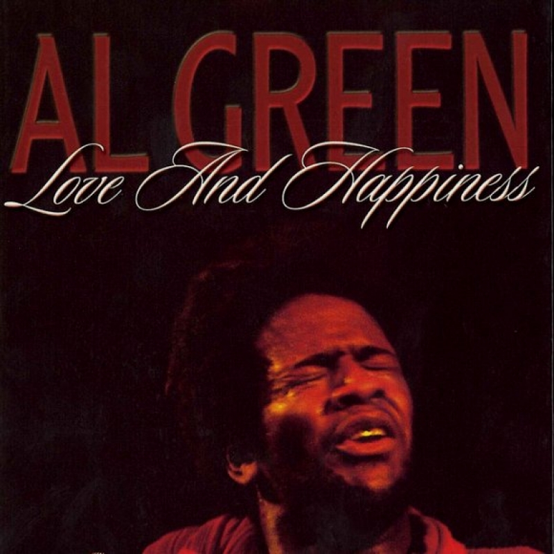 Al Green - Love And Happiness