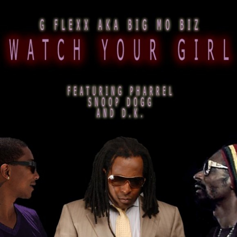 Big Mo Biz - Watch Your Girl (Ft. Pharrell Williams, Snoop Dogg, D.K.)