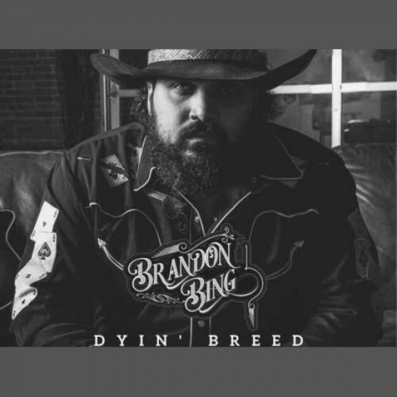 Brandon Bing - Dyin' Breed