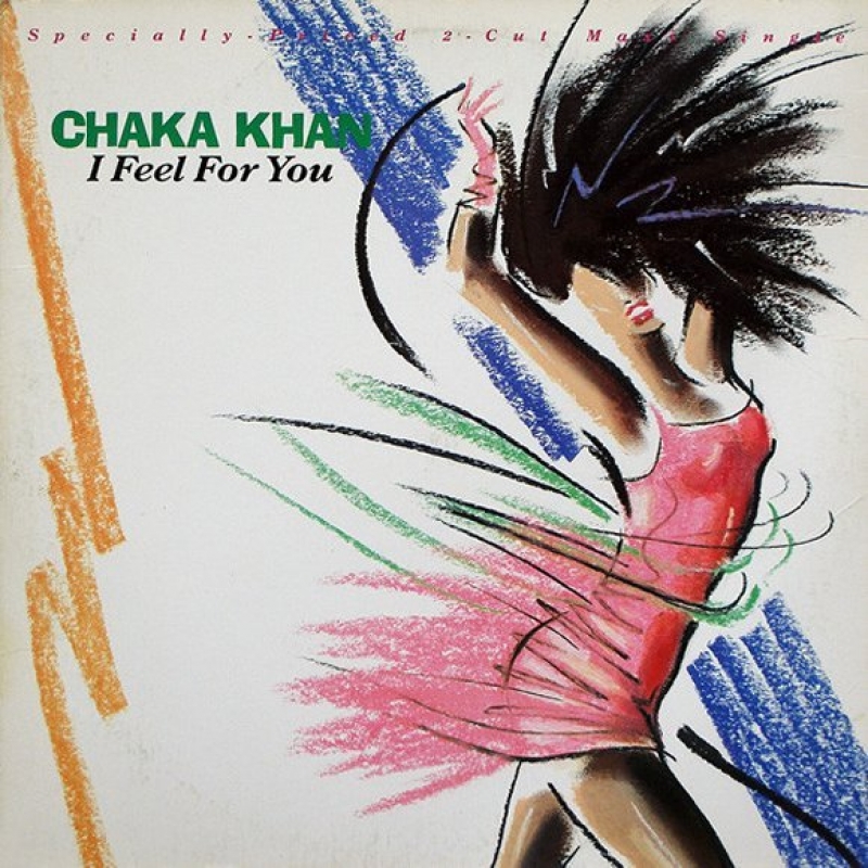 Chaka Khan - I Feel For You