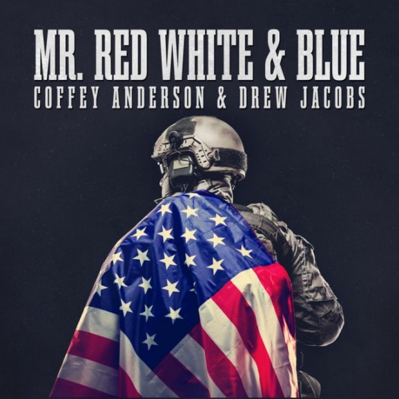 Coffey Anderson - Mr Red White And Blue
