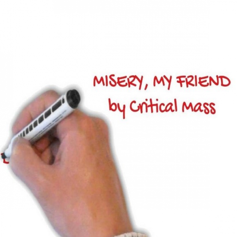 Critical Mass - Misery, My Friend