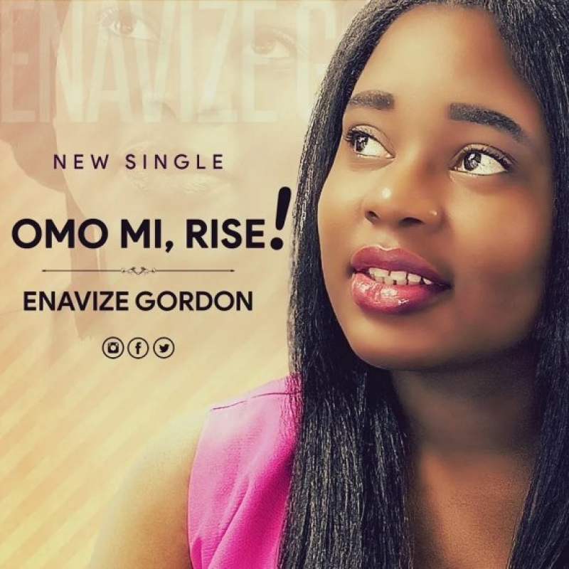 Enavize Gordon - Omo Mi, Rise