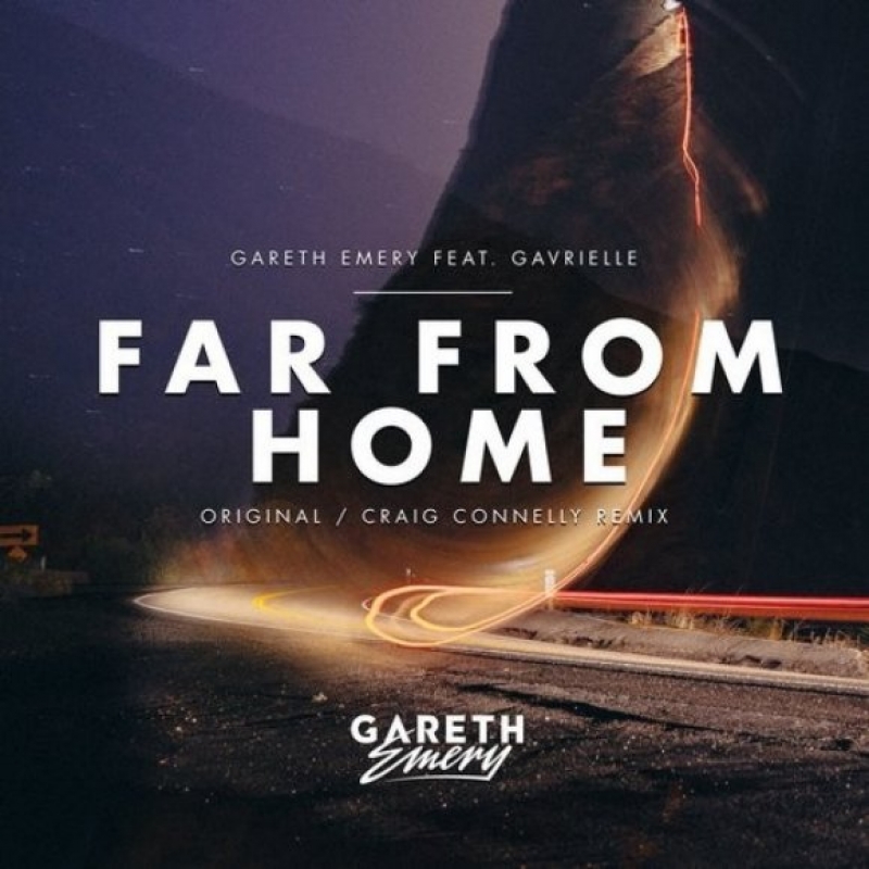Gareth Emery - Far From Home (Ft. Gavrielle) [Craig Connelly Remix]