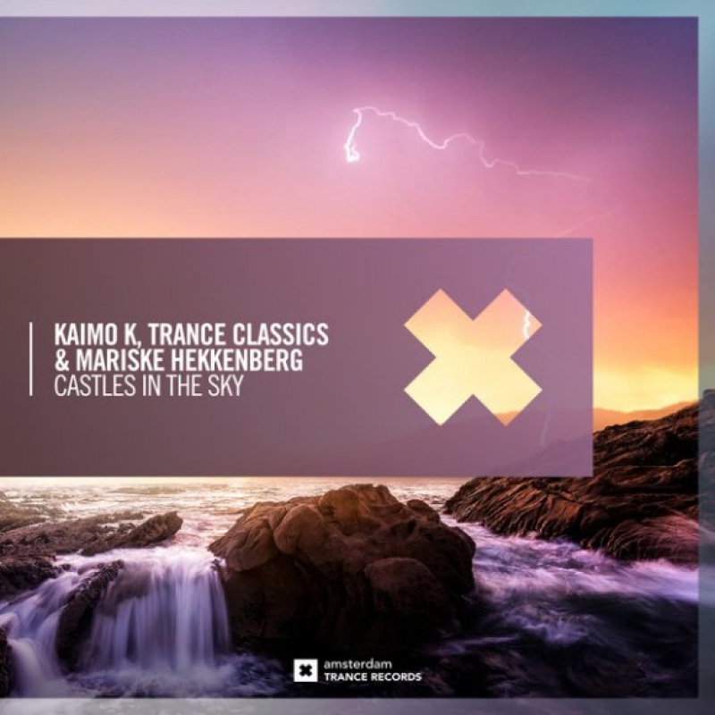 Kaimo K, Mariske Hekkenberg, Trance Classics - Castles In The Sky [Extended Mix]