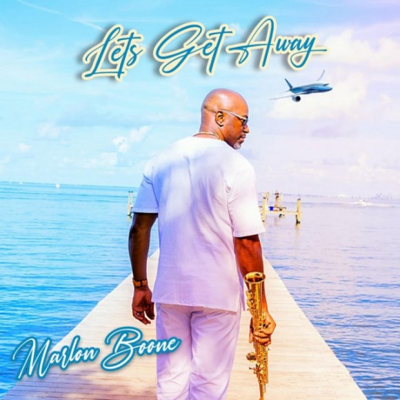 Marlon Boone - Let's Get Away