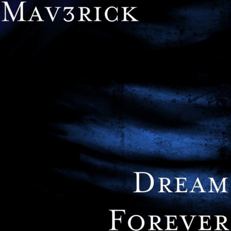 Mav3Rick - Dream Forever