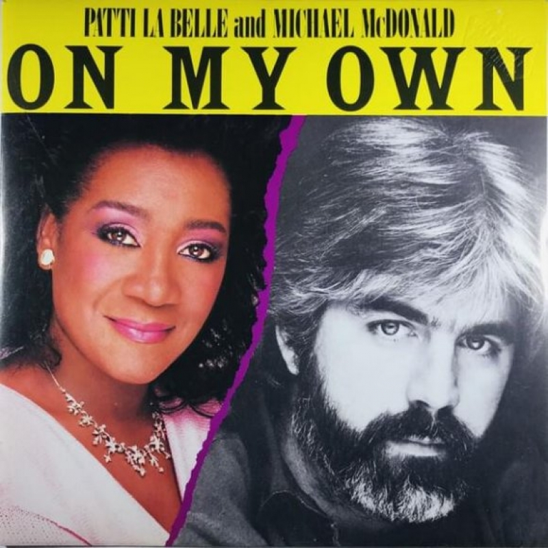 Patti Labelle - On My Own (Ft. Michael Mcdonald)