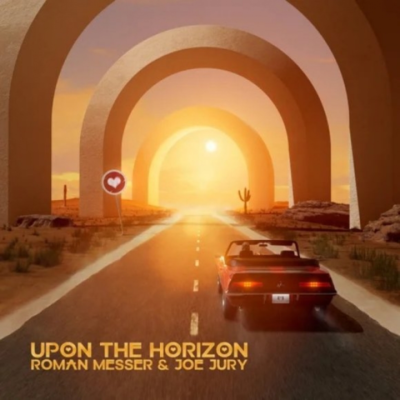 Artwork for Roman Messer, Joe Jury - Upon The Horizon (Extended Mix)