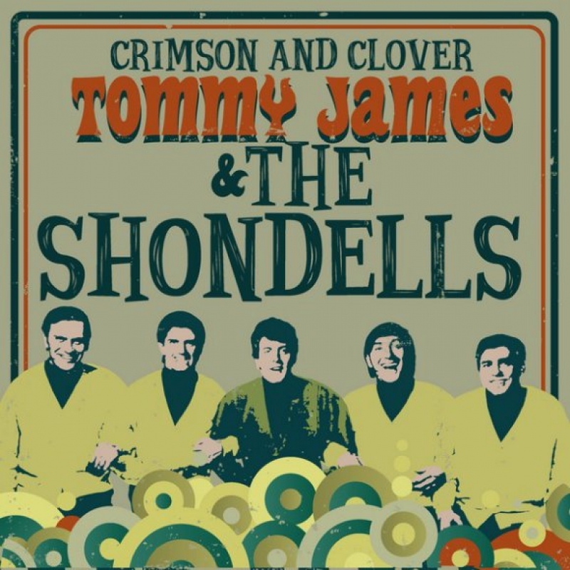 Tommy James & The Shondells - Crimson and Clover